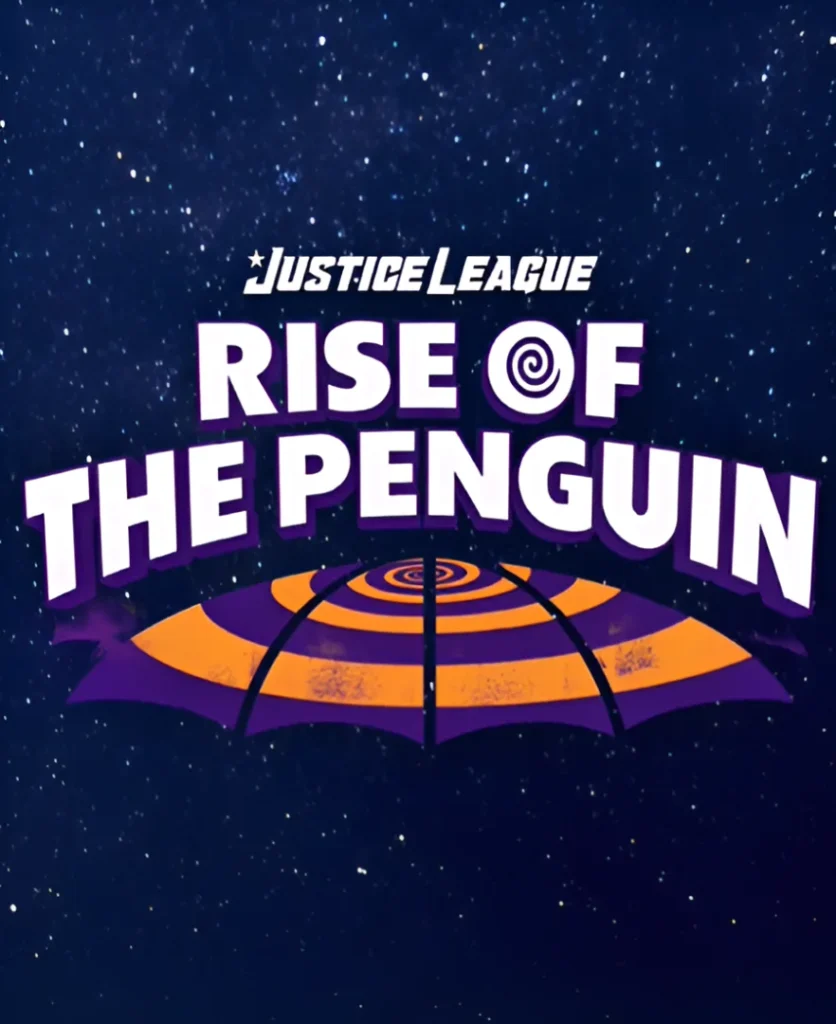 Póster oficial de Justice League: Rise of The Penguin, una de las novedades de Parque Warner Madrid 2025.